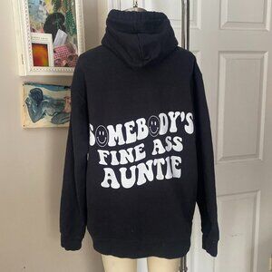 SOMEBODY'S FINE ASS AUNTIE Black graphic back Hoodie Sweatshirt *LARGE*